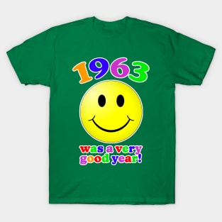 1963 Was A Very Good Year! T-Shirt